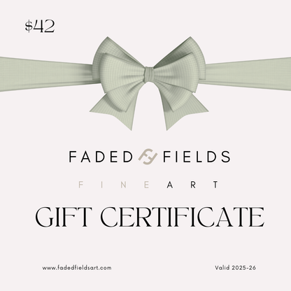 Faded Fields Gift Certificate